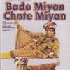 Bade Miyan Chote Miyan